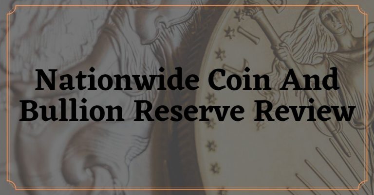 Nationwide Coin And Bullion Reserve Review Nationwide Coin And Bullion Reserve Review - Journey Forward