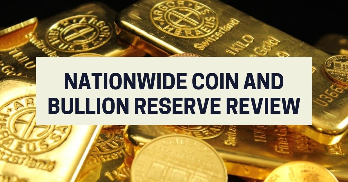 Nationwide Coin And Bullion Reserve Reviews Nationwide Coin and Bullion Reserve Review For 2023 - Journey Forward