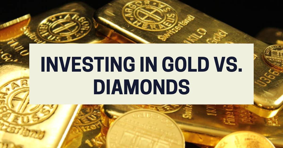Investing In Gold vs Diamonds Journey Forward